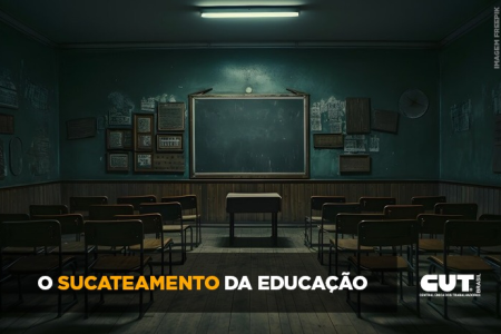 Sindicatos lutam contra a privatização, a terceirização e o desmonte da educação 